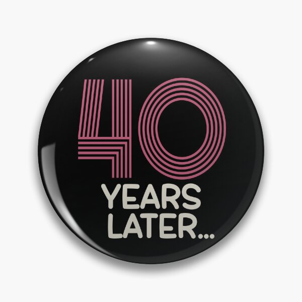 Item preview, 40 years later forty birthday designed and sold by giftfromheart.