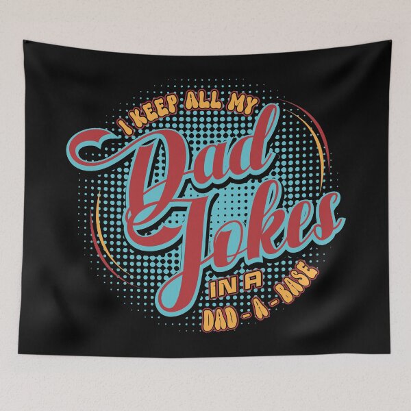 Item preview, Keep All My Dad Jokes In A Dad A Base designed and sold by soebekhi.