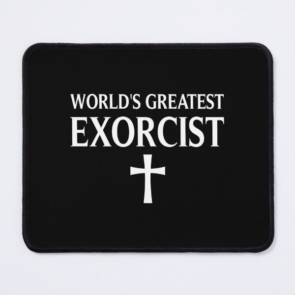 Item preview, WORLD'S GREATEST EXORCIST designed and sold by Mclickster.