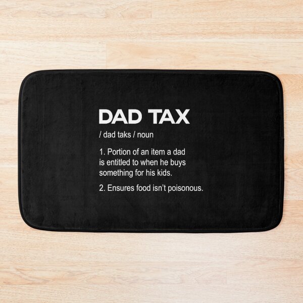 Item preview, Dad Tax designed and sold by Gravy-tee07.