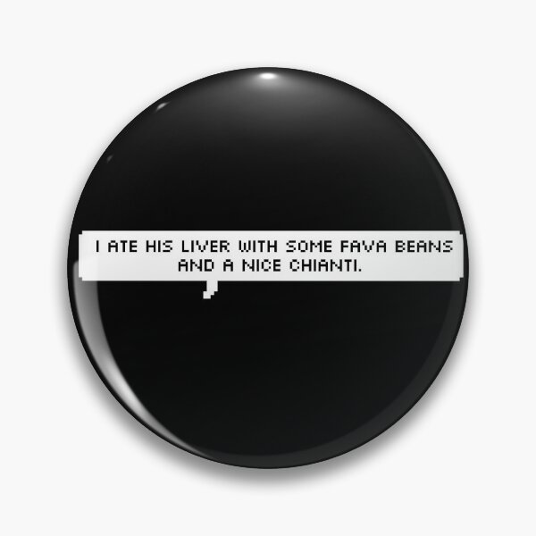 Item preview, Hannibal Lecter fava beans quote the silence of the lambs designed and sold by marleysphoto.