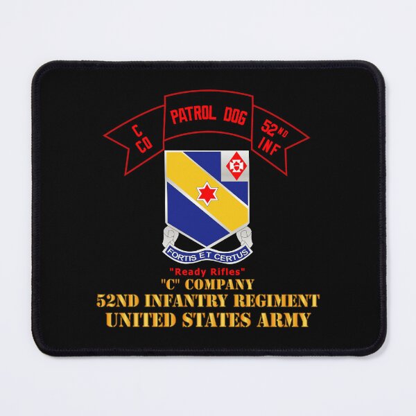 Item preview, Army - C Co 52nd Infantry - Patrol Dog - Ready Rifles designed and sold by Military Insignia Products.