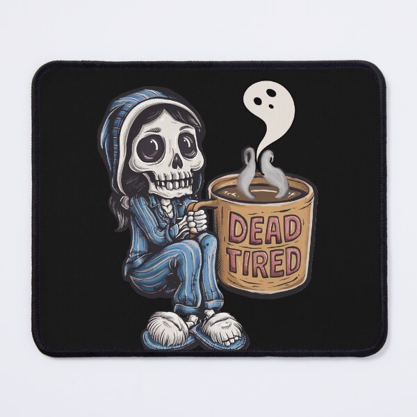 Item preview, Skeleton Funny Dead Tired Coffee Lover Graphic Design Gothic designed and sold by Cute & Sassy Custom Gifting Boutiques.