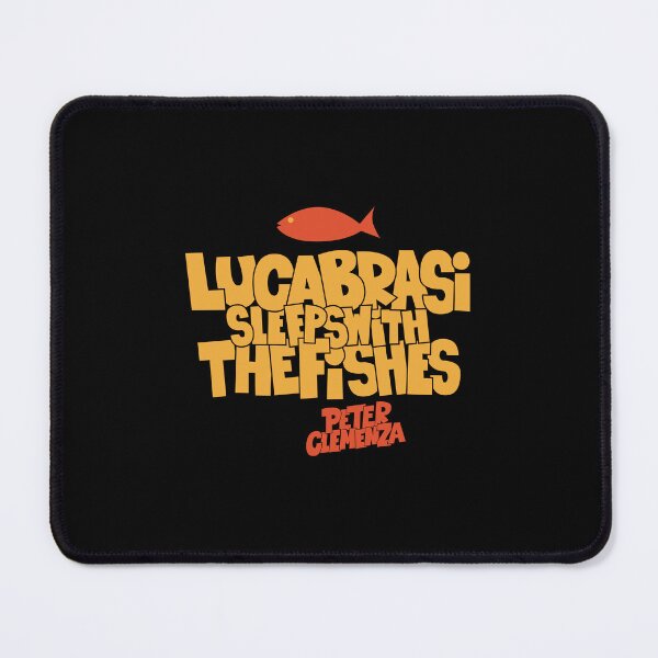 Item preview, Luca Brasi Sleeps with the Fishes: The Godfather Tribute designed and sold by Boogosh.