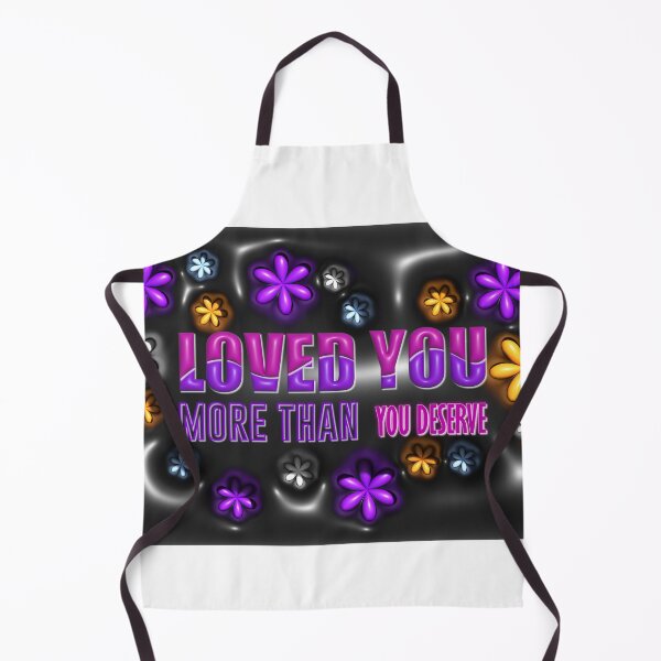 Item preview, loved you more than you deserve designed and sold by Meemaart.