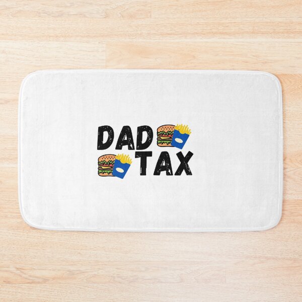 Item preview, Dad Tax  designed and sold by lorenzoha.