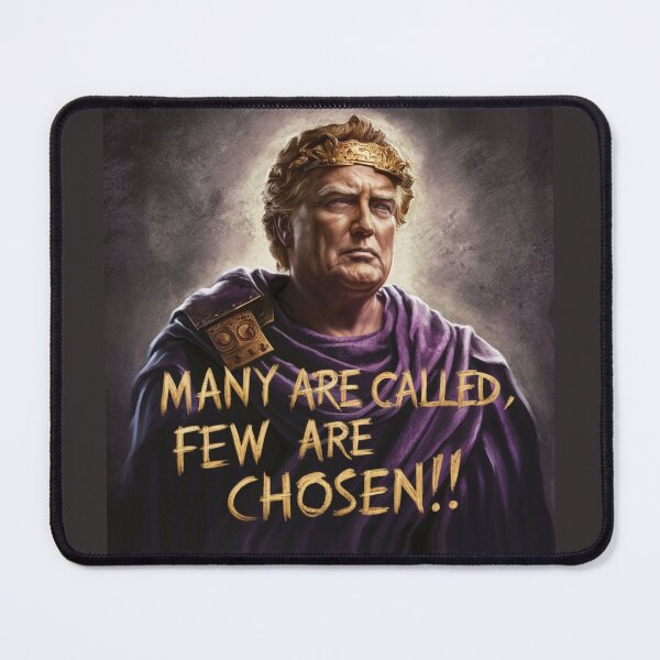 Item preview, Many Are Called Few Are Chosen Trump designed and sold by Flirt-Teez.