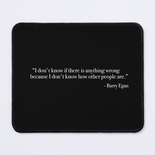 Item preview, Barry Egan "I don't know how other people are" Quote, from <Punch Drunk Love> designed and sold by Quote-things.