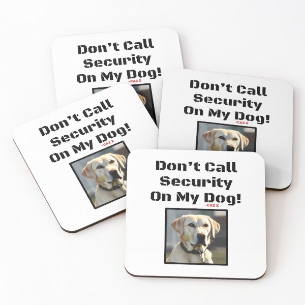Item preview, CAZ X- "Don't Call Security On My Dog: Yellow Lab" designed and sold by CazXMerch.
