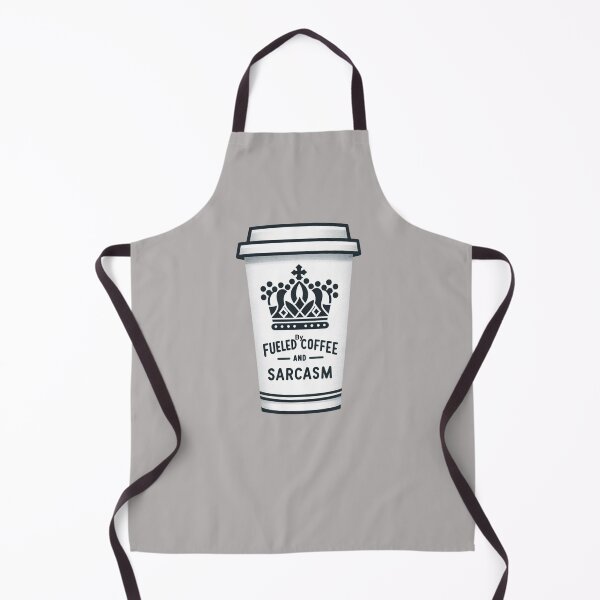 Item preview, Fueled by Coffee and Sarcasm - Funny Apron designed and sold by galeous.