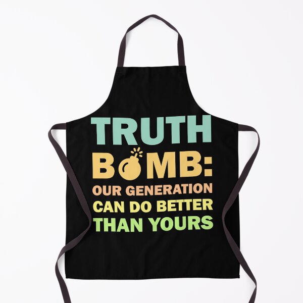 Item preview, Truth Bomb - Our Generation Can Do Better Than Yours designed and sold by Rami Khalifah.