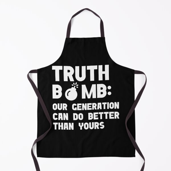 Item preview, Truth Bomb - Our Generation Can Do Better Than Yours designed and sold by Rami Khalifah.