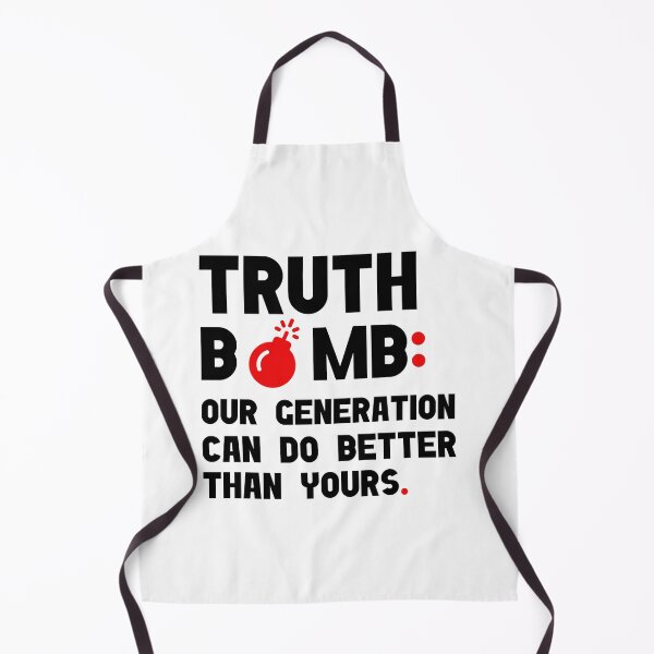 Item preview, Truth Bomb - Our Generation Can Do Better Than Yours designed and sold by Rami Khalifah.