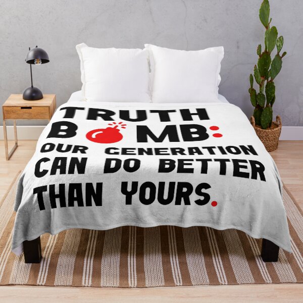 Item preview, Truth Bomb - Our Generation Can Do Better Than Yours designed and sold by Rami Khalifah.