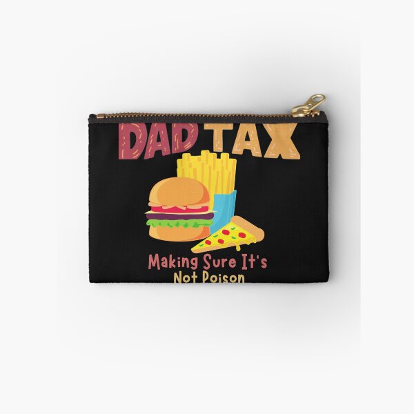 Item preview, Dad Tax Making Sure It’s Not Poison, Father's Day designed and sold by lorenzoha.