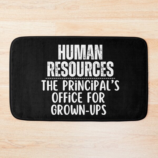 Item preview, Human Resources HR The Principal's Office For Grown Ups Funny HR Professionals Humor Sayings designed and sold by SunfullyYours.