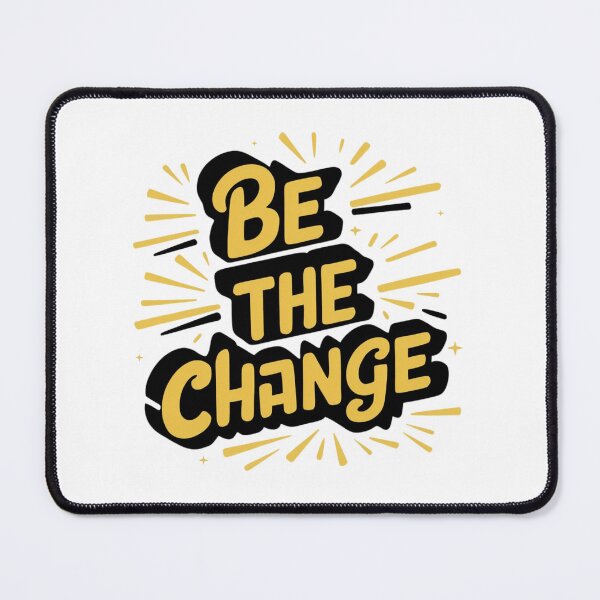 Item preview, Be the Change designed and sold by deluxedigital1.
