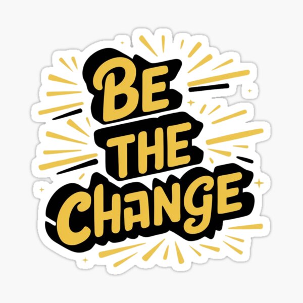 Item preview, Be the Change designed and sold by deluxedigital1.