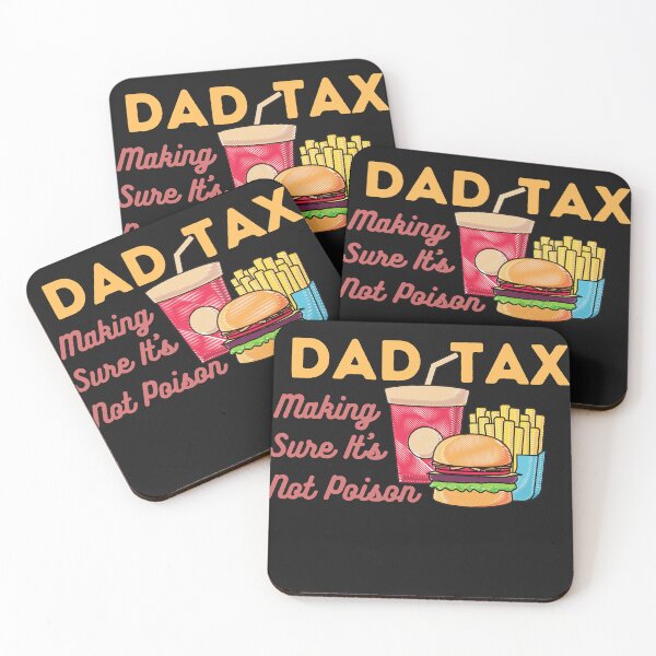 Item preview, Dad Tax Making Sure It’s Not Poison Father's Day designed and sold by lorenzoha.