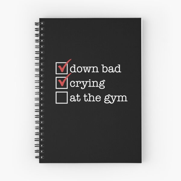 Item preview, down bad? check. crying? check. at the gym? hmmm, maybe not designed and sold by starkle.