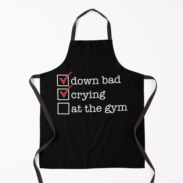 Item preview, down bad? check. crying? check. at the gym? hmmm, maybe not designed and sold by starkle.