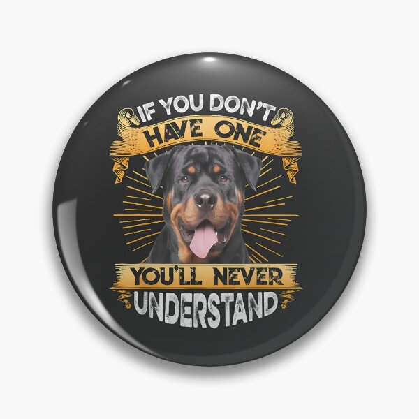 Item preview, Rottweiler - If you don't have one you will never understand designed and sold by 123ks.