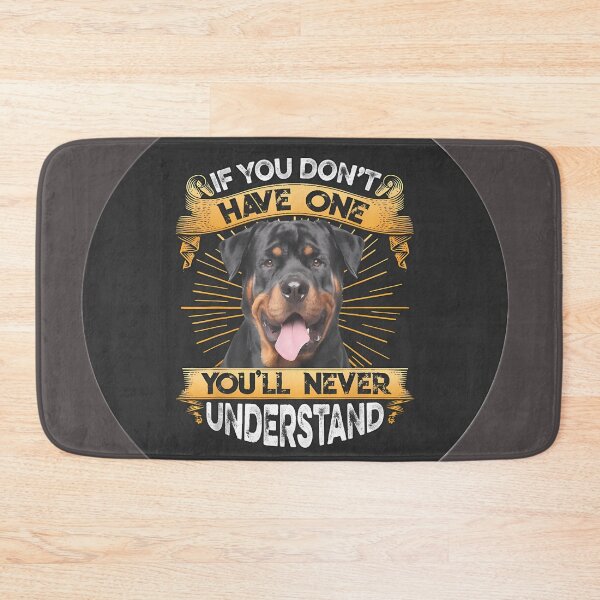 Item preview, Rottweiler - If you don't have one you will never understand designed and sold by 123ks.