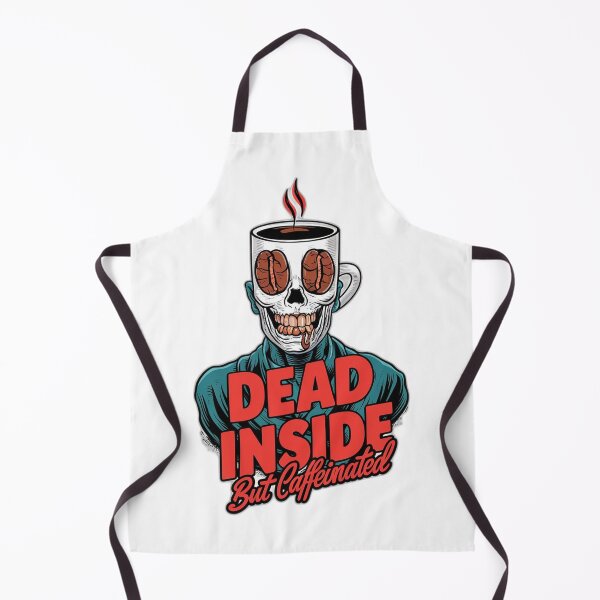 Item preview, Dead inside but caffeinated designed and sold by onicaras.