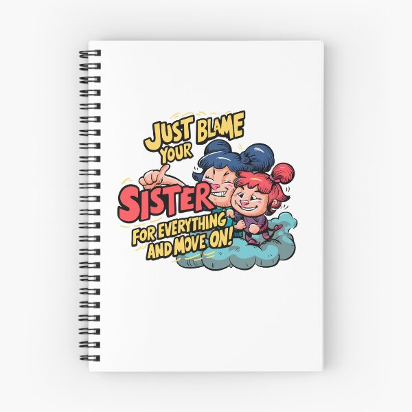Item preview, just blame your sister for everything and move on designed and sold by LaughingProf.