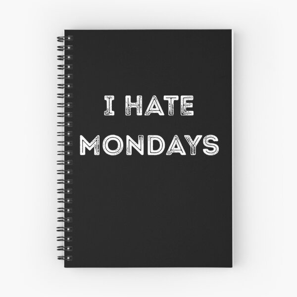 Item preview, I HATE MONDAYS  designed and sold by InsanseCreation.