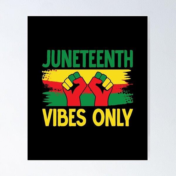 Item preview, Juneteenth Vibes Only - Stylish Juneteenth design to wear while celebrating your heritage designed and sold by undeadkoala.