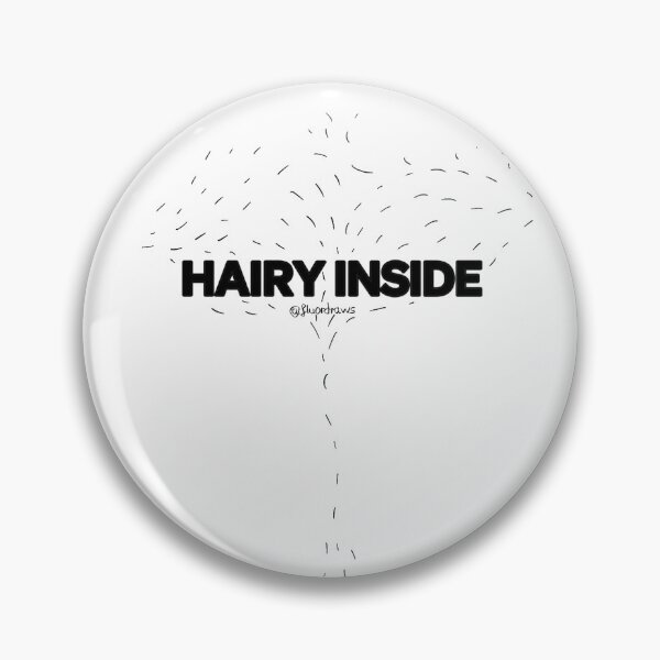 Item preview, hairy inside designed and sold by fluordraws.