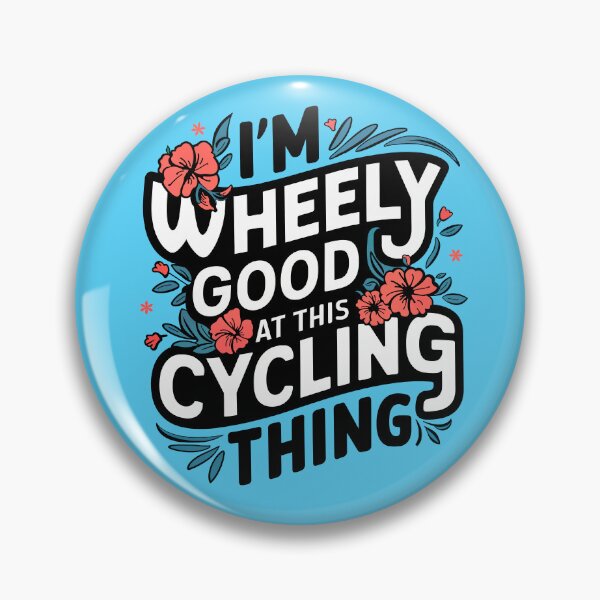 Item preview, I'm Wheely Good Bicycle Funny Cute Cycling Enthusiast designed and sold by serein32.