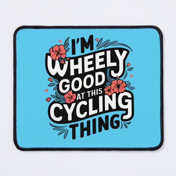 Item preview, I'm Wheely Good Bicycle Funny Cute Cycling Enthusiast designed and sold by serein32.