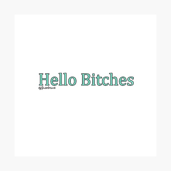 Item preview, Hello Bit**es designed and sold by fluordraws.
