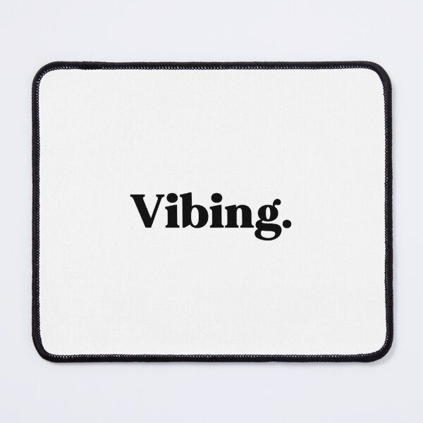 Item preview, Vibing designed and sold by weirdly weird.