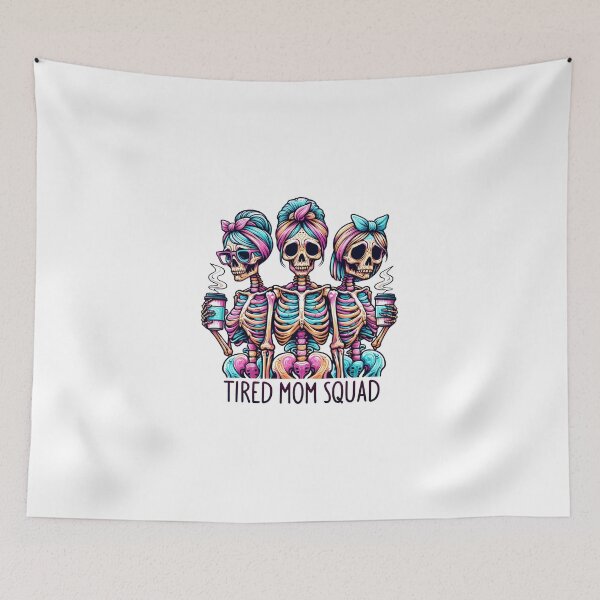 Item preview, Tired Mom Squad - Colorful Skeletons designed and sold by Lukasz Sadowski.