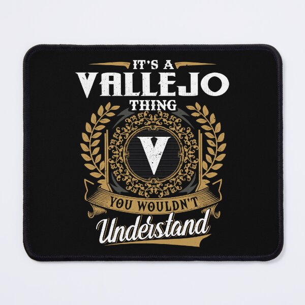 Item preview, It Is A Vallejo Thing You Wouldnt Understand designed and sold by Huck-me.