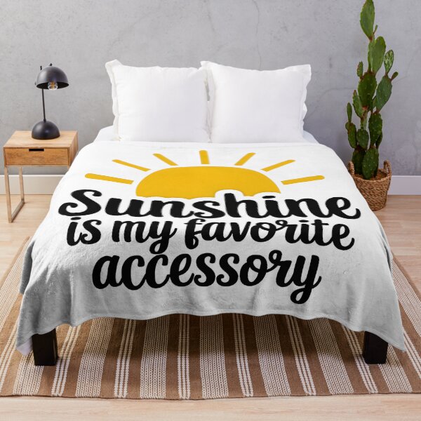 Item preview, Sunshine Is My Favorite Accessory designed and sold by Creative Spark.