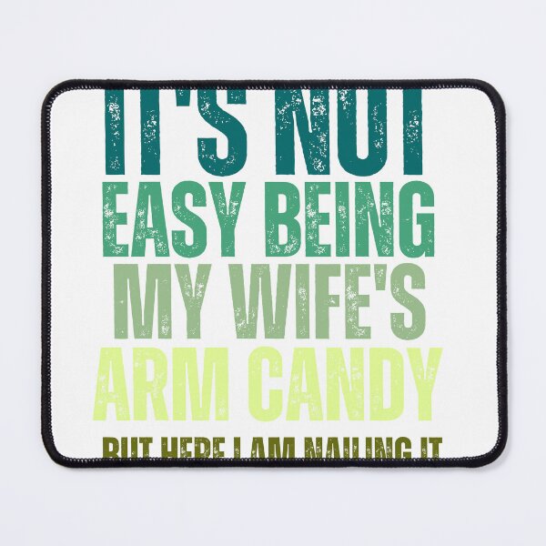 Item preview, IT’S NOT EASY BEING MY WIFE’S designed and sold by ryanstevenw.