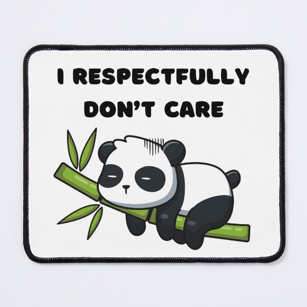 Item preview, I Respectfully Don't Care Panda designed and sold by love-em.