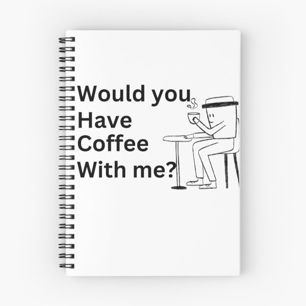 Item preview, drinking funny-Would you have coffee with me? designed and sold by StyleNext.