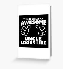 Awesome Uncle Looks Like Quote Greeting Card