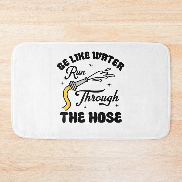 Item preview, Be Like Water Run Through The Hose designed and sold by riimshop.