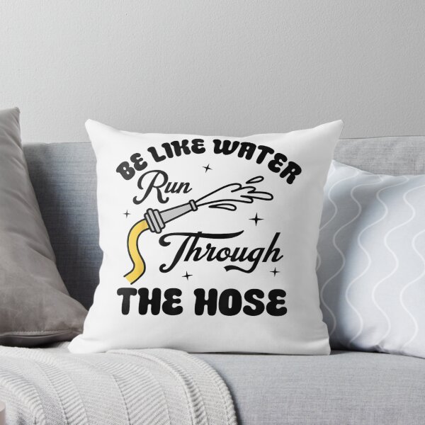 Item preview, Be Like Water Run Through The Hose designed and sold by riimshop.