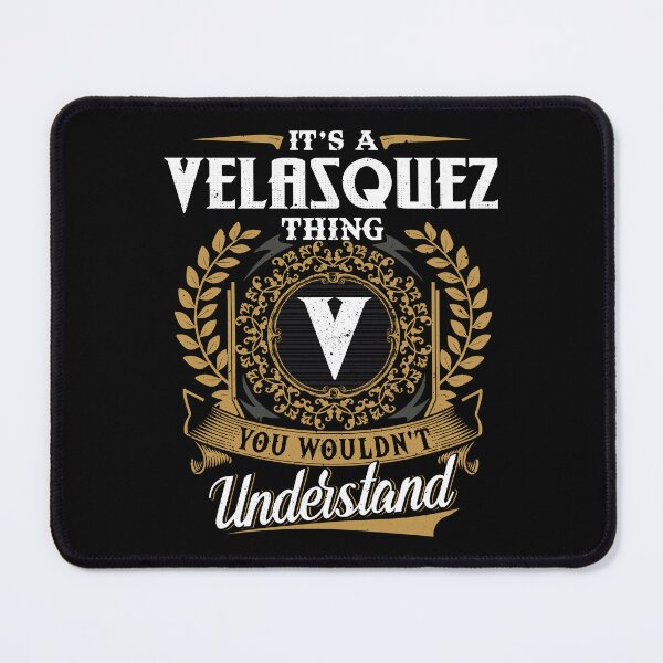 Item preview, It Is A Velasquez Thing You Wouldnt Understand designed and sold by Huck-me.