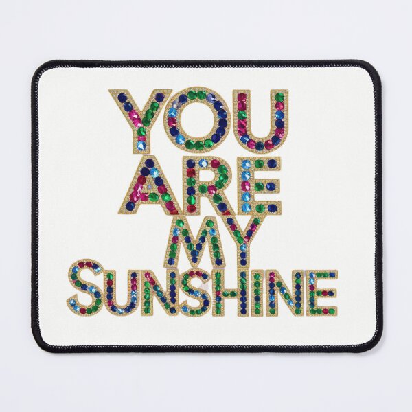 Item preview, You Are My Sunshine designed and sold by RvinJo8.