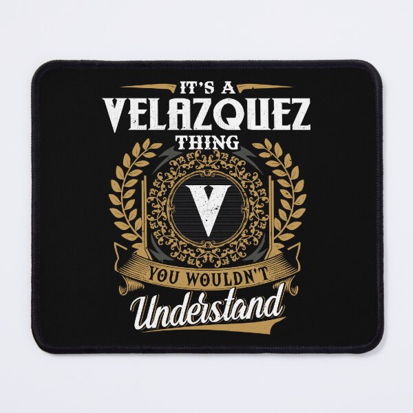 Item preview, It Is A Velazquez Thing You Wouldnt Understand designed and sold by Huck-me.