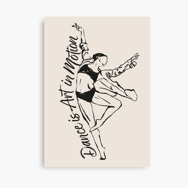 Item preview, Modern Dance Quote - Dance is Art in Motion designed and sold by Ravensdesign.