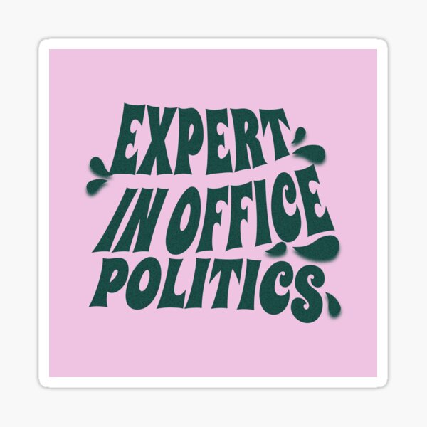 Item preview, Expert In Office Politics Funny Hr designed and sold by DomTeesHaven.